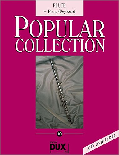 Popular Collection 10 Flöte und Klavier: Flute + Piano/Keyboard